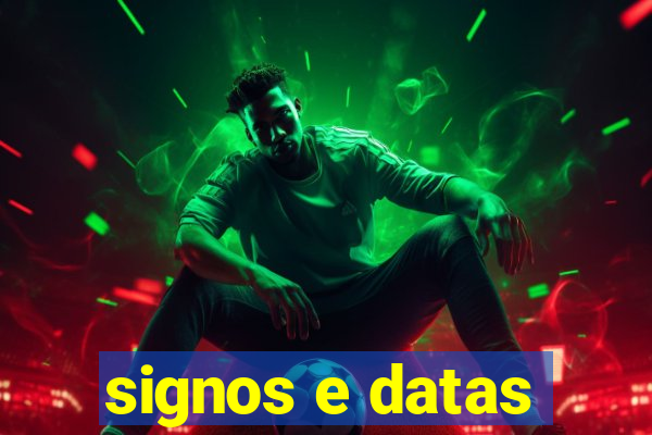 signos e datas